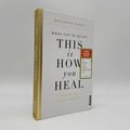 When You’re Ready, This Is How You Heal: Lass los und finde zu dir selbst