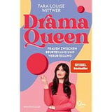 Dramaqueen: Frauen zwischen Beurteilung und Verurteilung : Wittwer, Tara-Louise, image 2 of 3