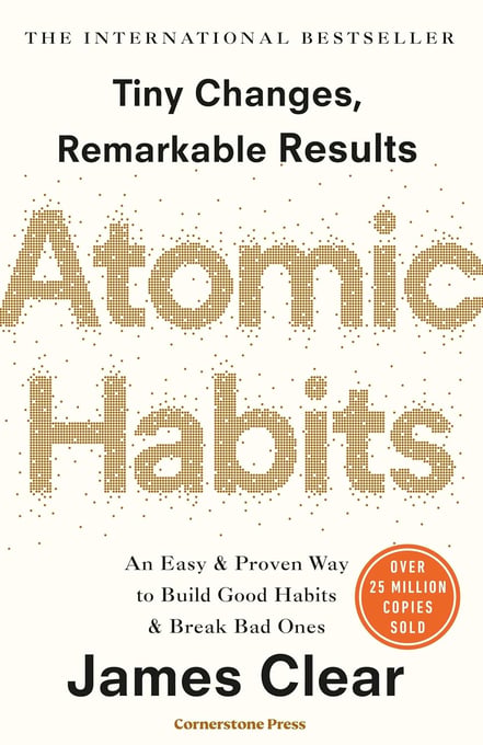Atomic Habits: The life-changing million-copy #1 bestseller
