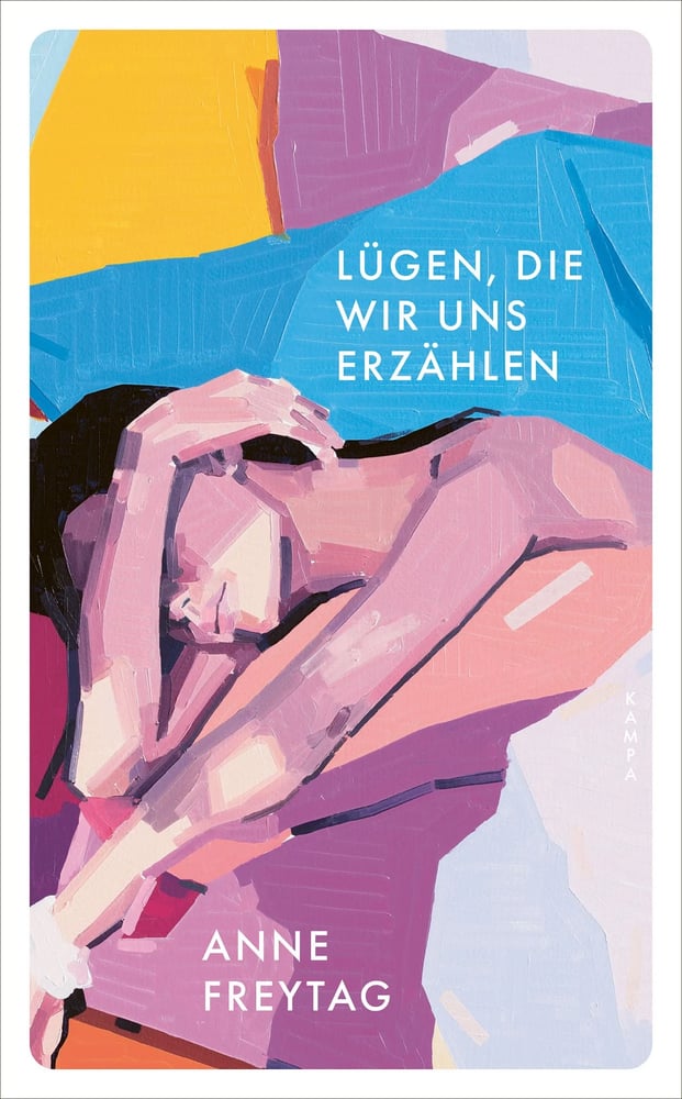Anne Freytag Lügen, die wir uns erzählen