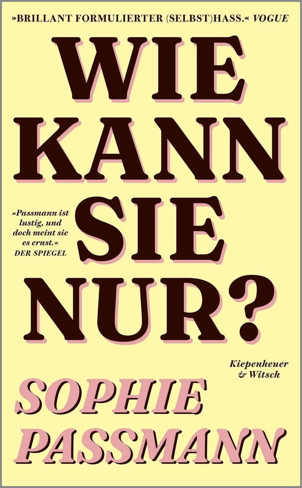Wie kann sie nur? - Sophie Passmann