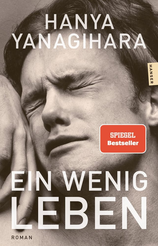 Hanya Yanagihara Ein wenig Leben