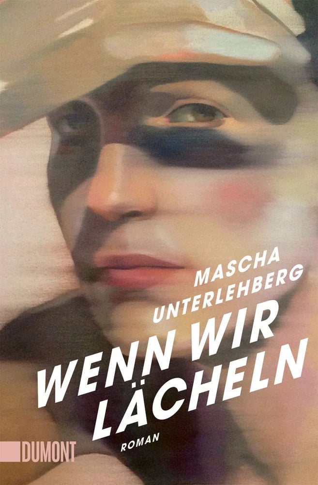 Mascha Unterlehberg Wenn wir lächeln